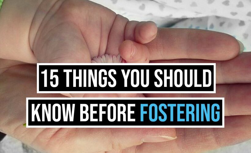 15 Things You Should Know Before Fostering